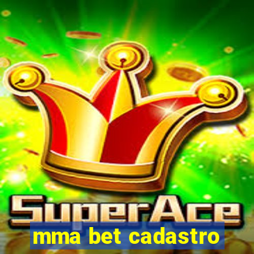 mma bet cadastro